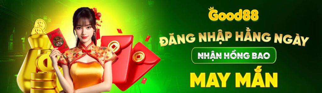 Good88 - đăng nhập hằng ngày nhận hồng bao may mắn