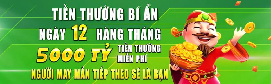 Thưởng bí ẩn ngày 12 hàng tháng